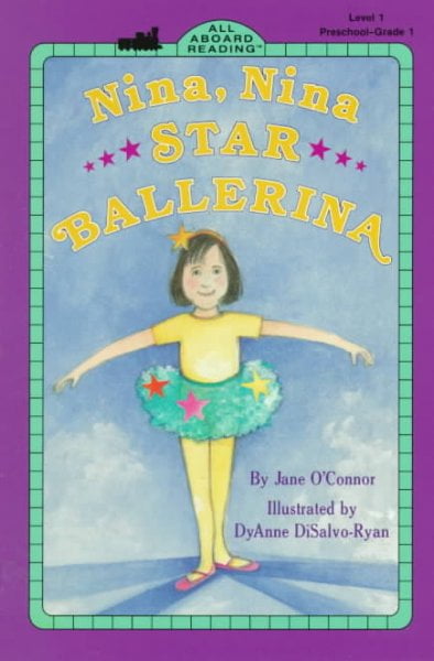 Nina, Nina Star Ballerina (Penguin Young Readers, Level 2)